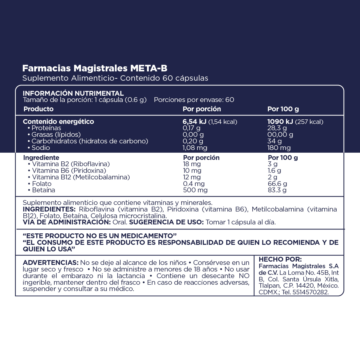 Fórmula, ingredientes, modo de uso y precauciones de Meta B de Farmacias Magistrales fabricado en México.