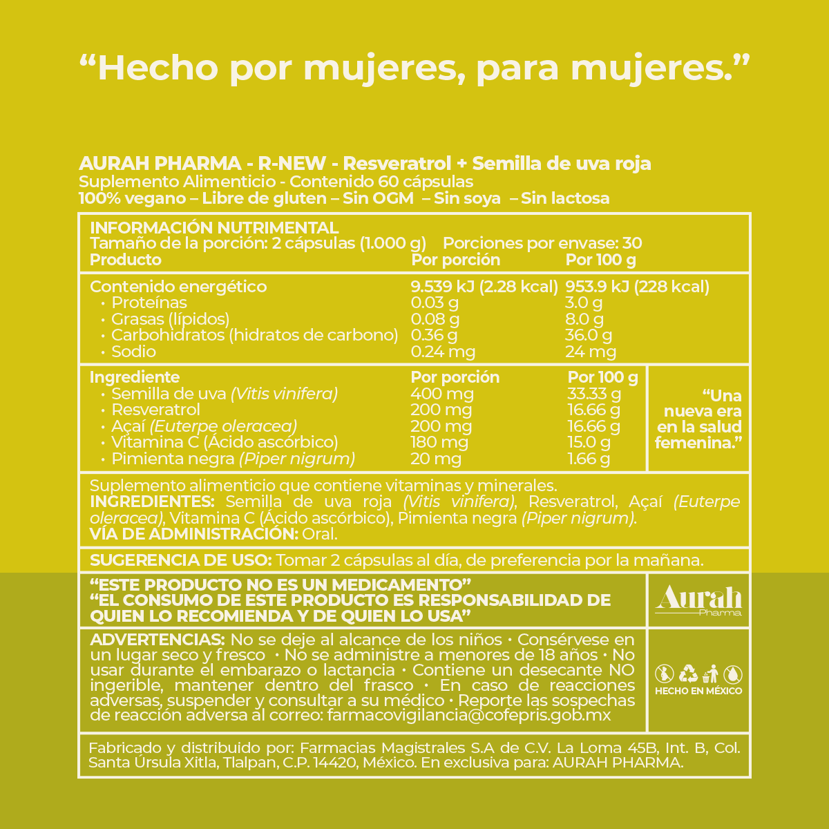 Información nutrimental del suplemento R-NEW Resveratrol de Aurah Pharma con ingredientes antioxidantes y fórmula wellness femenina